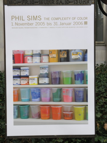 THE COMPLEXITY OF COLOR, Phil Sims, Plakat der Ausstellung vor der Baukunst Galerie - gf 2005